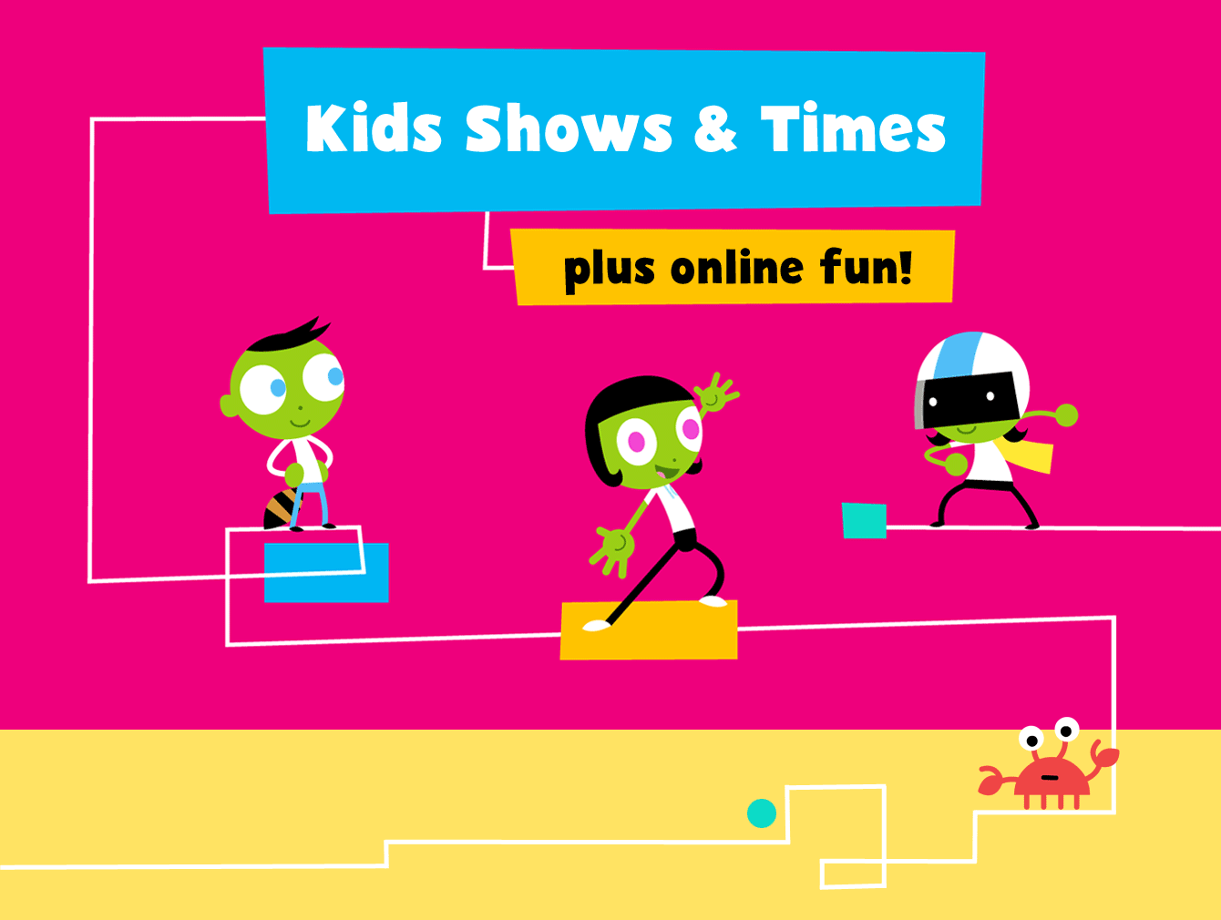 Kids Shows & Times